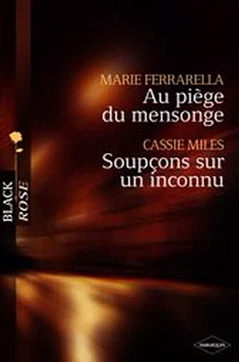 Download Au piège du mensonge - Soupçons sur un inconnu Harlequin Black Rose Ebook {EPUB} {PDF} FB2
