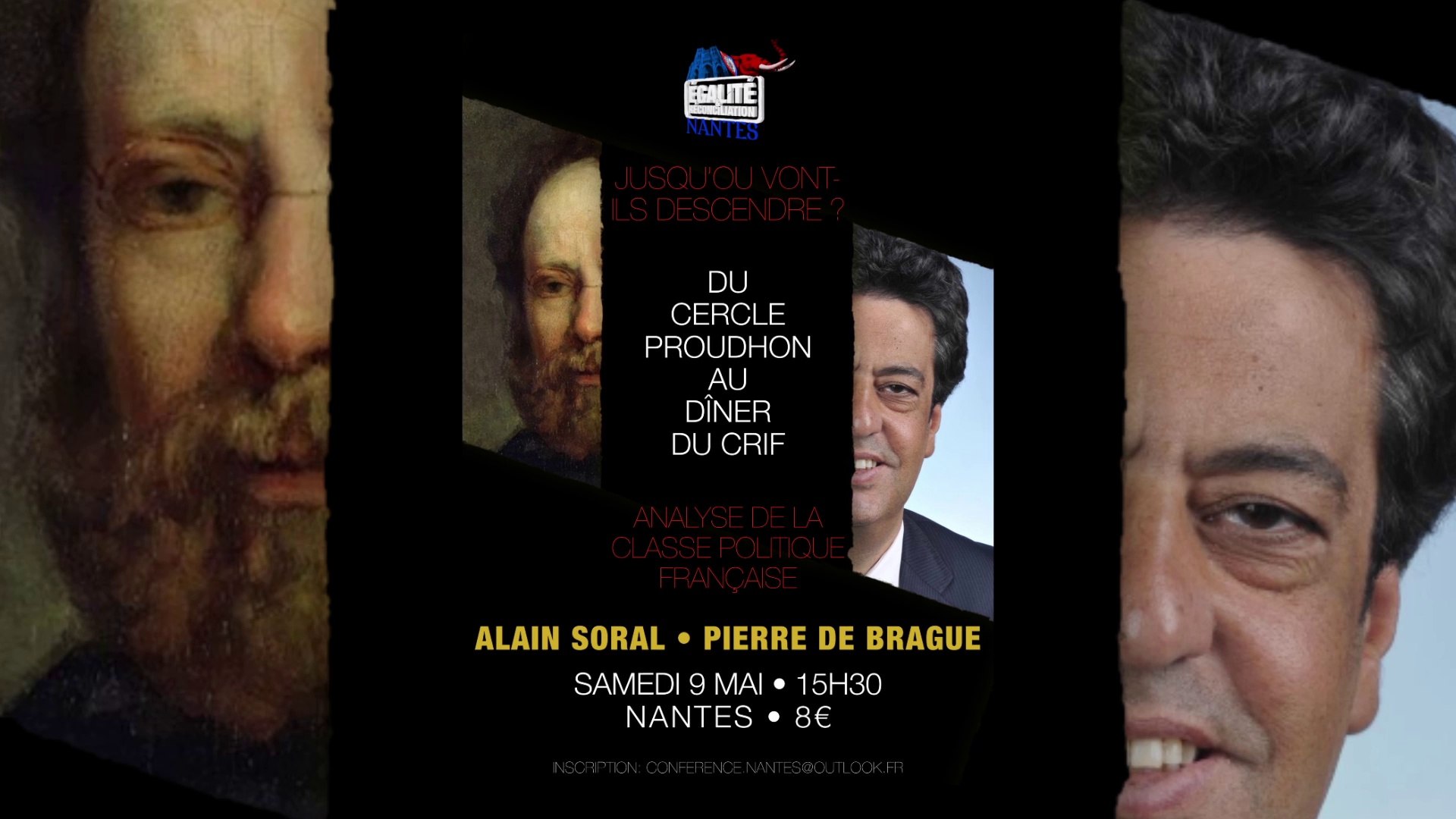 Conférence d'Alain Soral et Pierre De Brague à Nantes : Du Cercle Proudhon  au dîner du CRIF - Vidéo Dailymotion