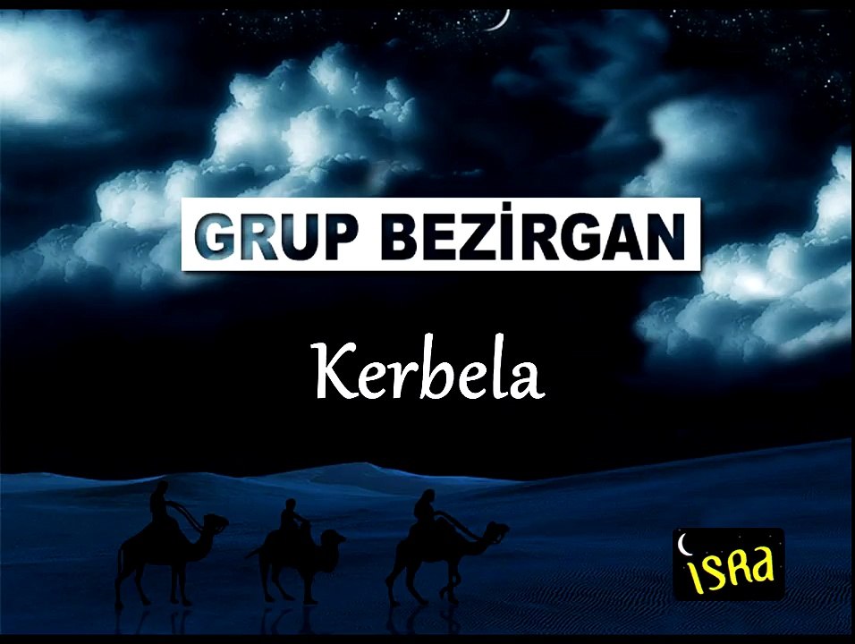 Grup Bezirgan - Kerbela
