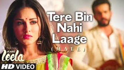 Tere Bin Nahi Laage - Male (Ek Paheli Leela) - Full Video Song HD