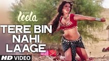 Tere Bin Nahi Laage (Ek Paheli Leela) - Full Video Song HD