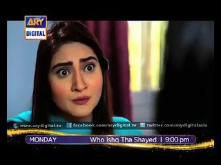 Wo Ishq Tha Shayad 7 Promo on Ary Digital 20 April 2015