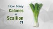 Healthwise: How Many Calories in Scallion - Green Onion? Diet Calories, Calories Intake and Healthy Weight Loss