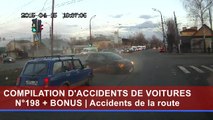 Compilation d'accident de voiture n°198   Bonus / Car crash compilation N-198