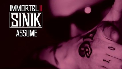 SINIK - Assume (Clip Officiel)