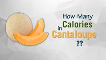 Healthwise: How Many Calories in Cantaloupe? Diet Calories, Calories Intake and Healthy Weight Loss