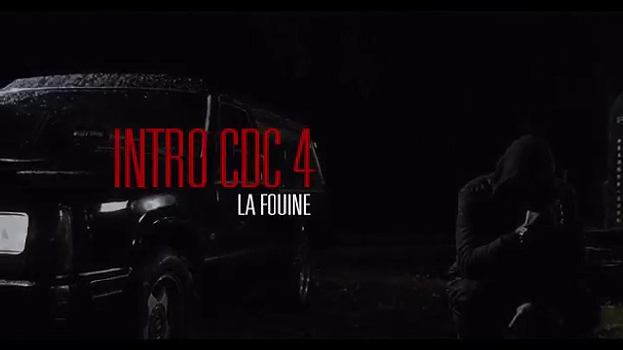 La Fouine - Intro CDC4