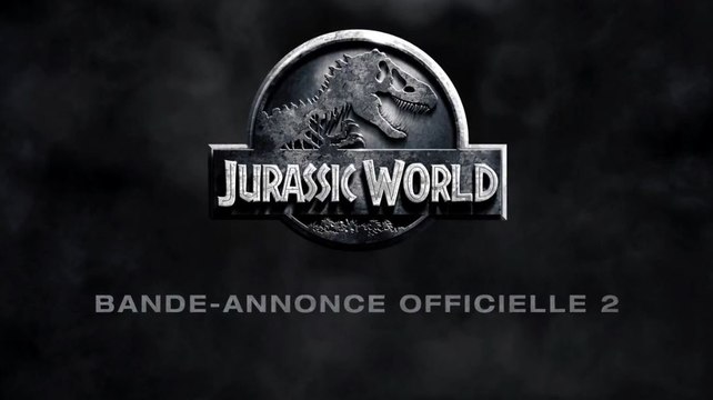 Jurassic World : Bande-Annonce Officielle 2 VF