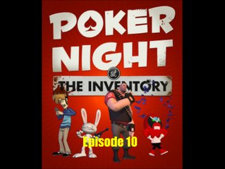 Let's Play Poker Night at the Inventory Episode 10 (Gameplay Only)