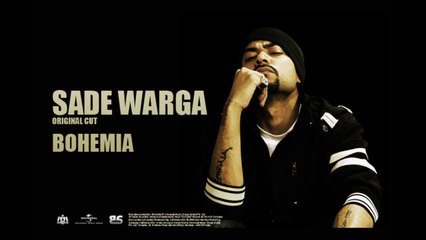Bohemia - Sade Warga - Full Audio - Punjabi Songs