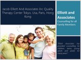 Elliott and Associates Counselling for all Family Members  Jacob Elliott And Associates Inc Quality Therapy Center Tokyo, Usa, Paris, Hong Kong