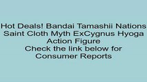 Discount on Bandai Tamashii Nations Saint Cloth Myth ExCygnus Hyoga Action Figure Review Fun Games For Kids Online