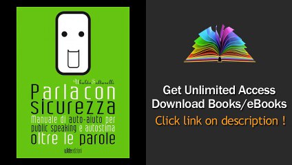 Download Parla con sicurezza Manuale di auto-aiuto per public speaking e autostima,