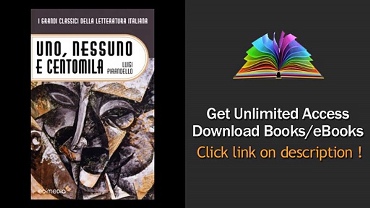 Download Uno, nessuno e centomila (I Grandi Classici della Letteratura Italiana Vol.