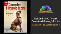 Download Comprendere il linguaggio del cane (Io e il mio cane) PDF