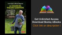 Download Le stagioni del maestro giardiniere (Vallardi Giardinaggio) PDF