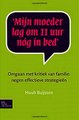 Download Mijn moeder lag om 11 uur nóg in bed Ebook {EPUB} {PDF} FB2