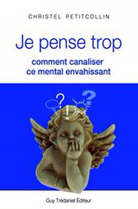 Download Je pense trop  Comment canaliser ce mental envahissant Ebook {EPUB} {PDF} FB2
