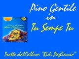 Pino Gentile - Tu sempe tu by IvanRubacuori88