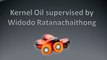 Kernel Oil supervised by Widodo Ratanachaithong