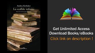 Download Lo scaffale infinito Storie di uomini pazzi per i libri (Ponte alle Grazie