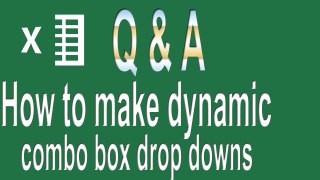 Excel VBA Questions # 2 | How to advanced dynamic combo box drop downs