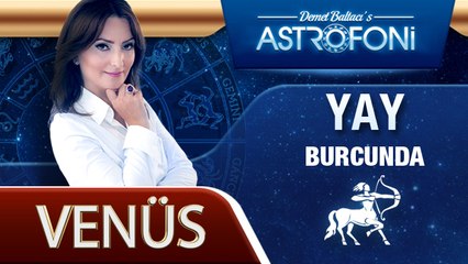 Venüs Yay Burcunda