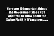 10 Things The Government Does Not Want You To Know About Swine Flu (H1N1) Vaccines
