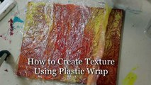 How to CREATE PAINTED TEXTURE Using PLASTIC WRAP - art tutorial