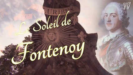 Le Soleil de Fontenoy - Quand la France dominait l'Europe