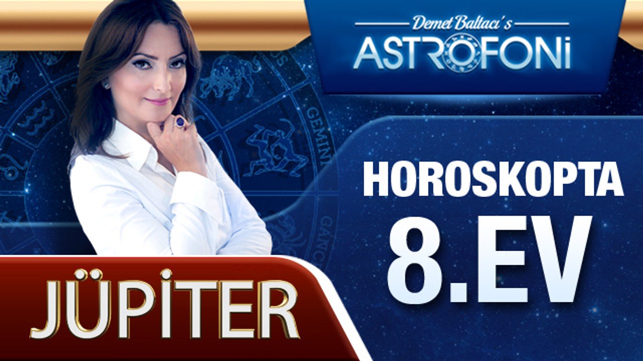 Jüpiter Horoskopta 8. Ev