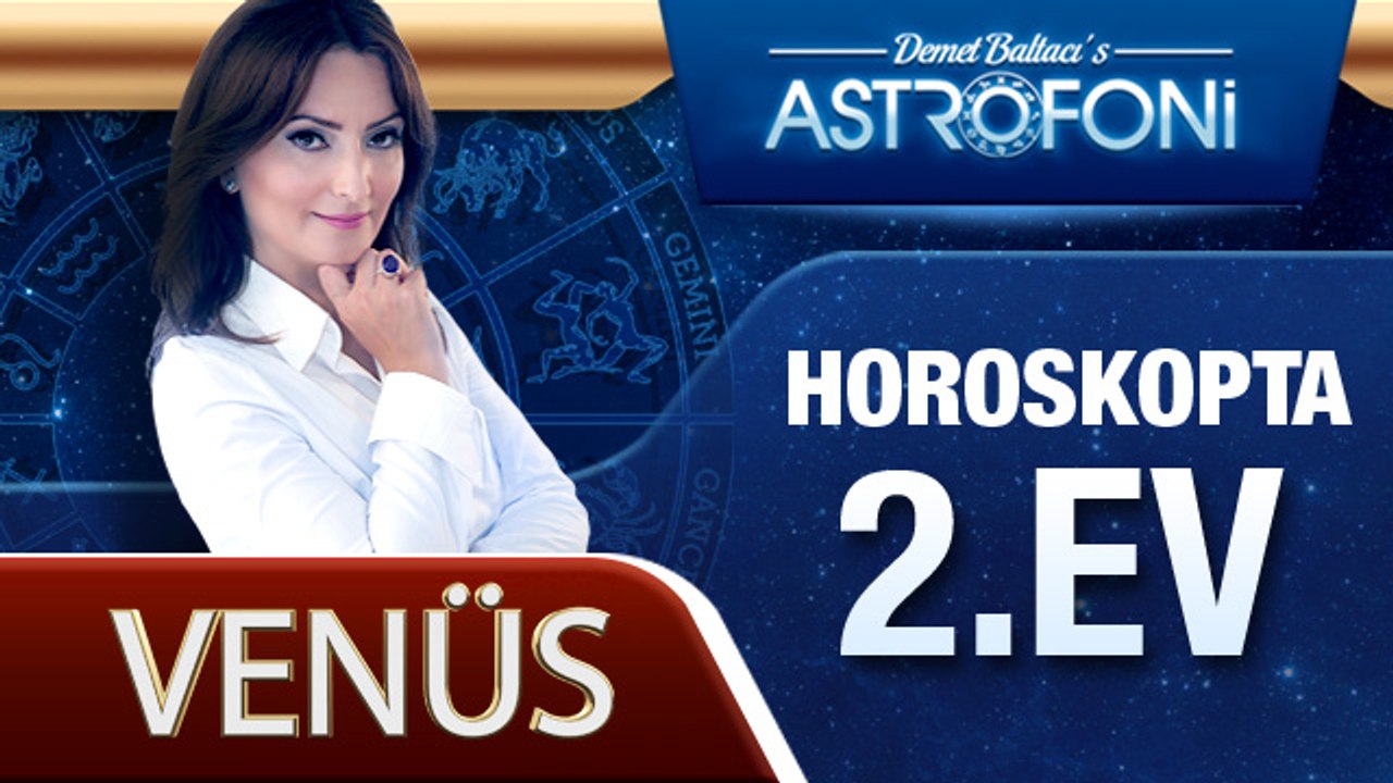Venüs Horoskopta 2. Ev