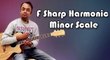 How To Play - F Sharp Harmonic Minor Scale - Guitar Lesson For Beginners