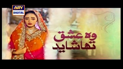 Woh Ishq Tha Shayed Episode 6