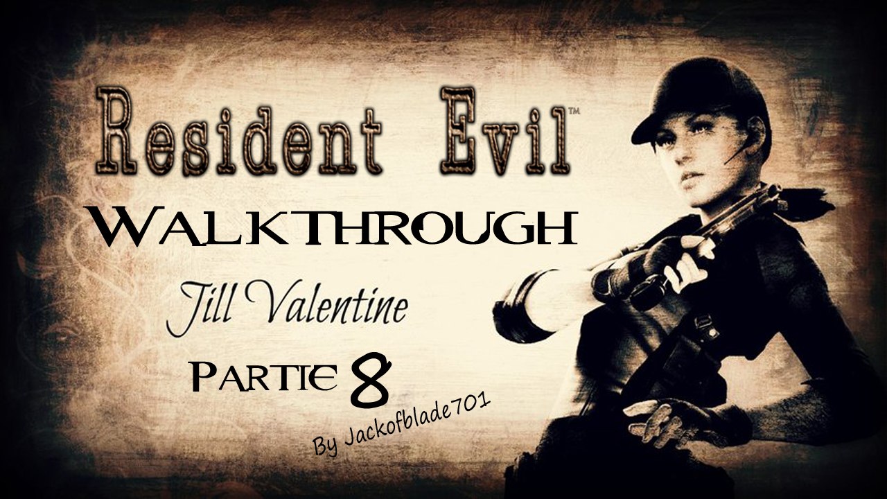 Walkthrough Resident Evil Remaster HD [Jill-8] : Libérée par la mort
