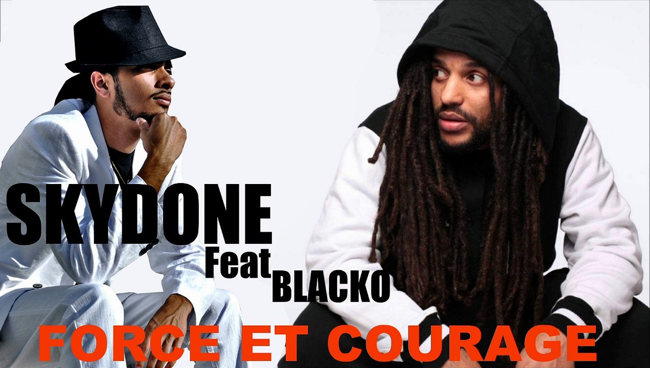 SKYDONE feat BLACKO Force et Courage