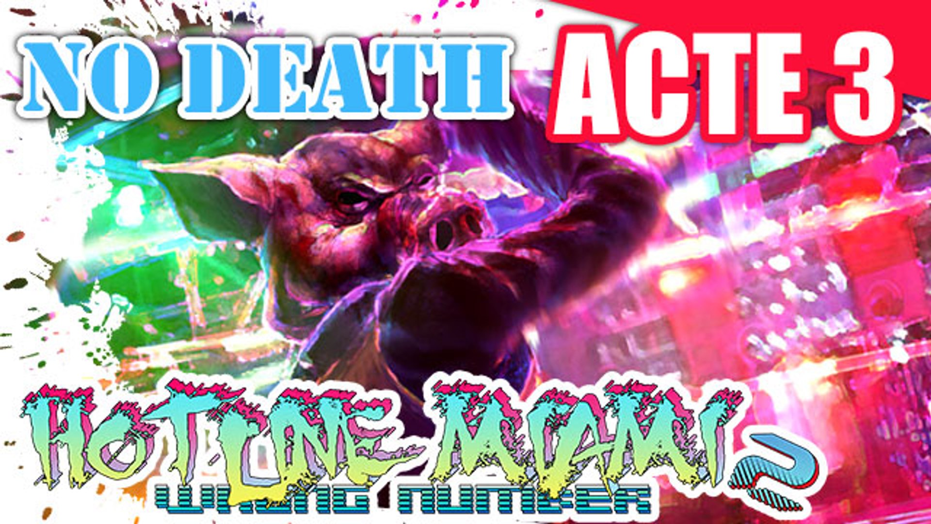 ⁣Hotline Miami 2 - ACTE 3 - (Sans Mourir)