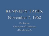JOHN F. KENNEDY TAPES: Richard Nixon is Psychotic (Pat Brown)