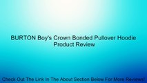 BURTON Boy's Crown Bonded Pullover Hoodie Review