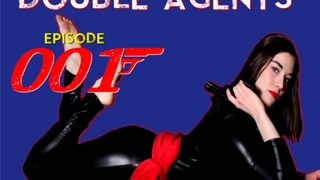 Double Agents episode 001: Russian Invasion!