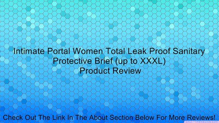 Intimate Portal Women Total Leak Proof Sanitary Protective Brief (up to XXXL) Review