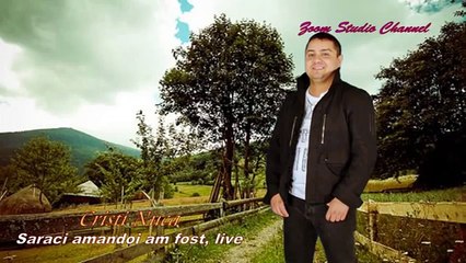 CRISTI NUCA - SARACI AMANDOI AM FOST, LIVE, BANATEANA, ZOOM STUDIO