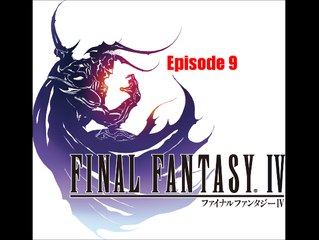 Let's Play Final Fantasy IV Episode 9