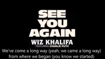 Wiz Khalifa - See You Again (Lyric Video) ft. Charlie Puth