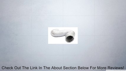 Aluminum Flex Duct - Non-insulated Multi Purpose Heavy Duty 3-ply (4 Inch Dia By 8 Foot Length) Review