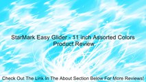 StarMark Easy Glider - 11 inch Assorted Colors Review