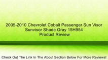 2005-2010 Chevrolet Cobalt Passenger Sun Visor Sunvisor Shade Gray 15H954 Review