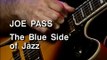 Joe Pass - Blue Side of Jazz guitar lesson
