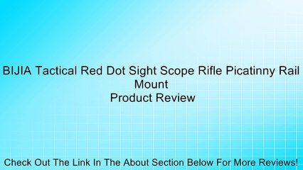 BIJIA Tactical Red Dot Sight Scope Rifle Picatinny Rail Mount Review