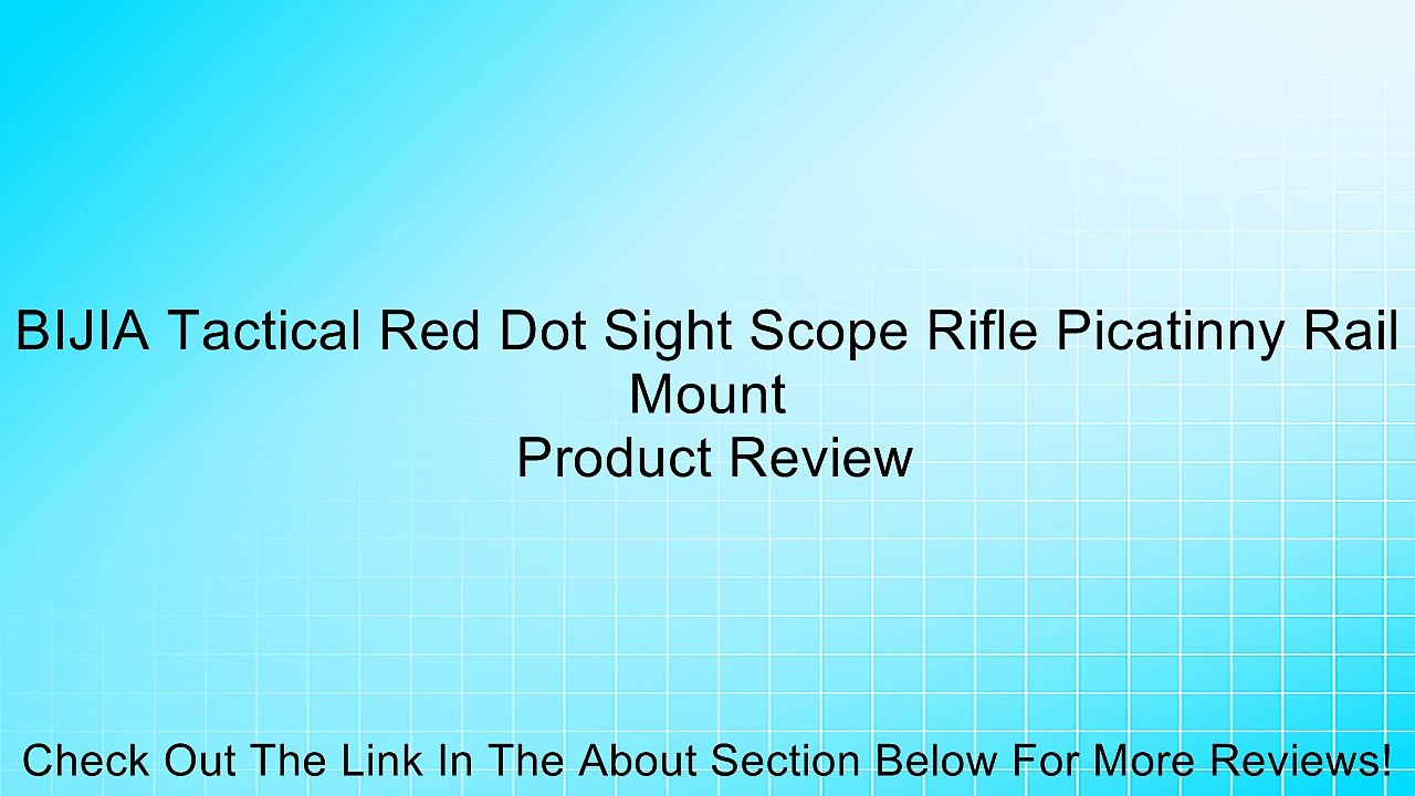 BIJIA Tactical Red Dot Sight Scope Rifle Picatinny Rail Mount Review